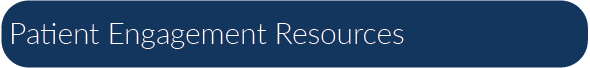 Patient Engagement Resources Section