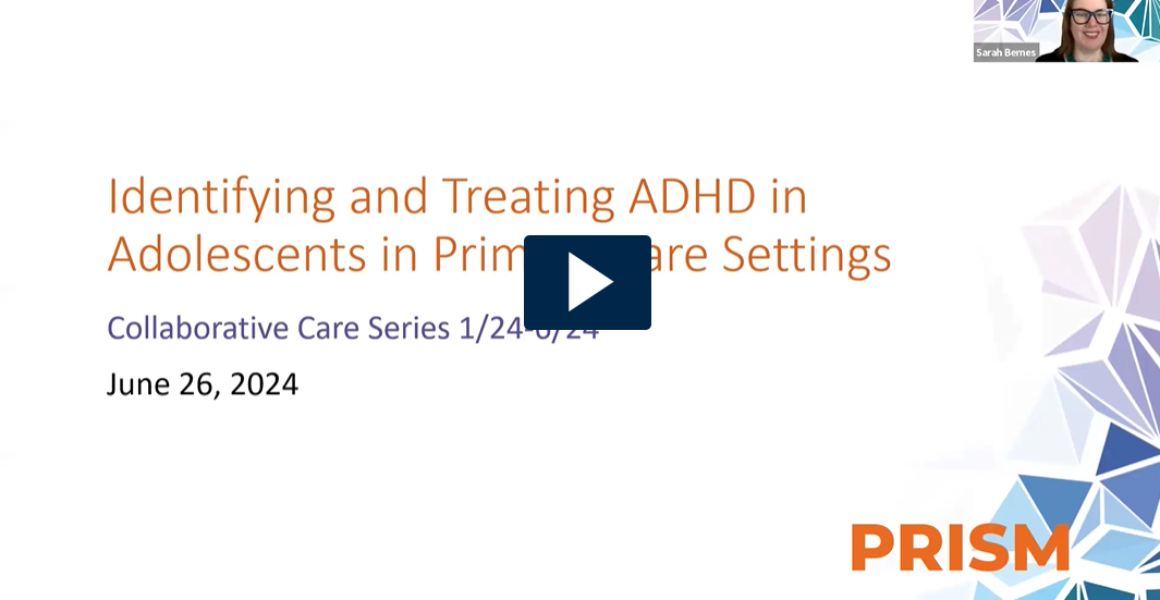 Screenshot of Identifying and Treating ADHD in Adolescents in Primary Care Settings Video